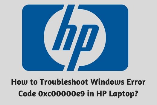 How To Troubleshoot Windows Error Code 0xce9 In Hp Laptop How To Troubleshoot Windows Error Code 0xce9 In Hp Laptop